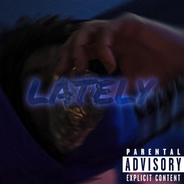 Lately