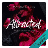 Audiobook cover for Attracted: Attiré au coeur de ton passé by Marzia Myers
