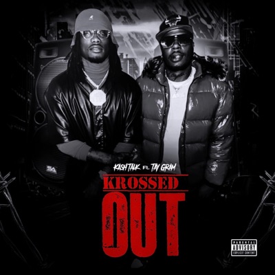 Krossed Out (feat. Tay Gram) - Single