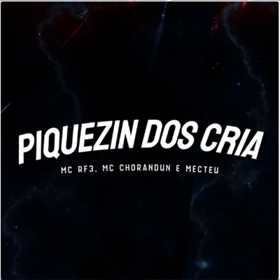 Piquezin dos Cria - Single