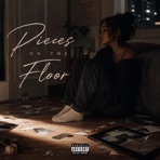 Pieces On The Floor - Single