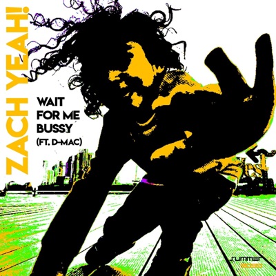 Wait For Me Bussy (feat. D-MAC) - Single