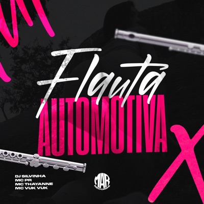 Flauta Automotiva (feat. MC THAYANNE) - Single