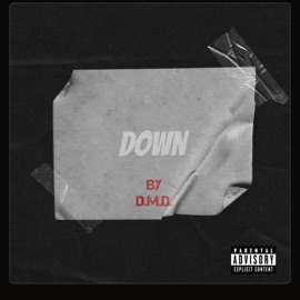 Down (feat. Cl9udy) D.M.D.