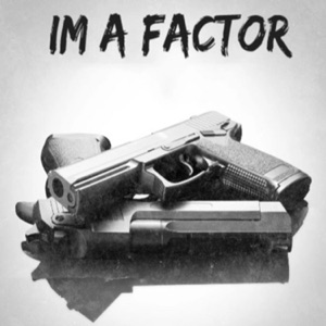 Im a factor - Single