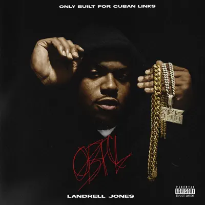 Listen to ONLY BUILT FOR CUBAN LINKS by Landrell Jones