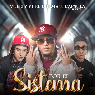 Por El Sistema (feat. Vuelty, Chema LM & Flow Ñaka) - Single