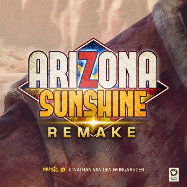 Arizona Sunshine Remake(Original Soundtrack)