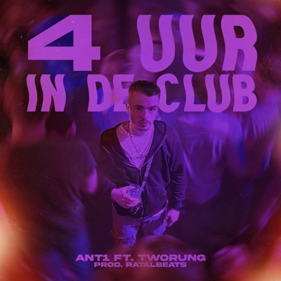 4 UUR IN DE CLUB (feat. Tworung Music) - Single
