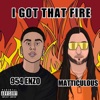 I Got That Fire - Single