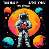 Tasos P. - Save You  The Single - EP artwork
