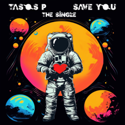 Save You  The Single - EP - Tasos P. Cover Art
