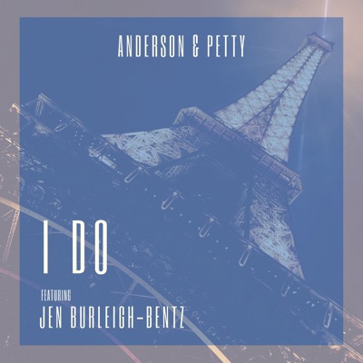 I Do (feat. Jen Burleigh-Bentz) - Single