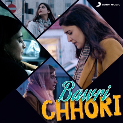 Bawri Chhori (Original Motion Picture Soundtrack) - EP