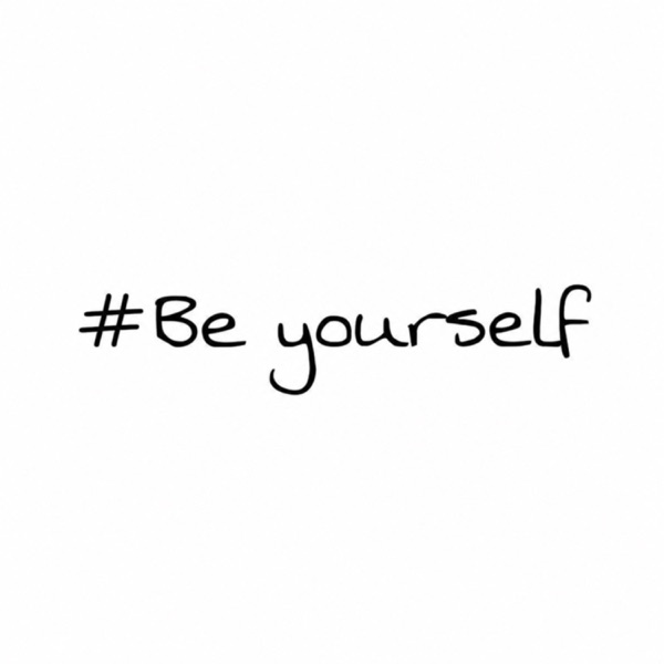#Be Yourself