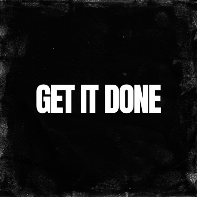 Get It Done - Single