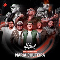 Maria Chuteira (Ao Vivo) - Single - Grupo aXtral & Naldo Benny