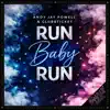 Run Baby Run