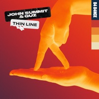 Thin Line - Single - John Summit & Guz