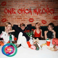 ONE CHCĄ MIŁOŚCI (feat. Pola Słopecka & TOODAY) - Single - Ekipa, Mortal, Julita Różalska & Marta.Err
