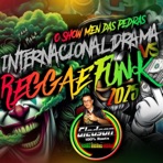 Internacional Drama vs Reggae Funk 2025 - Single