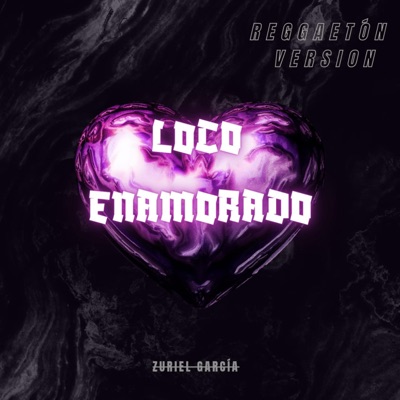 Loco Enamorado Reggaeton - Single