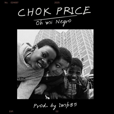 Oh Mi Negro (feat. Chok Price) - Single