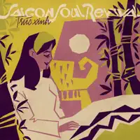 Trúc Xinh — Saigon Soul Revival