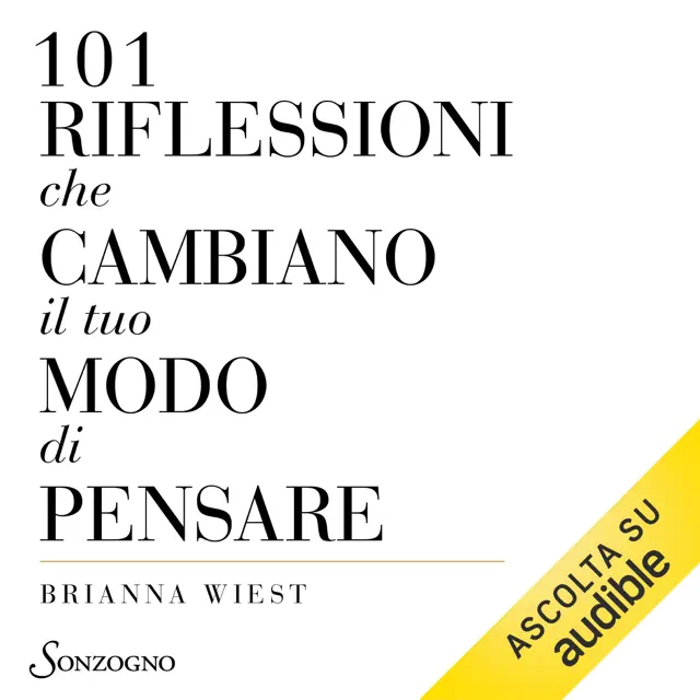 101 riflessioni che cambiano il tuo modo di pensare