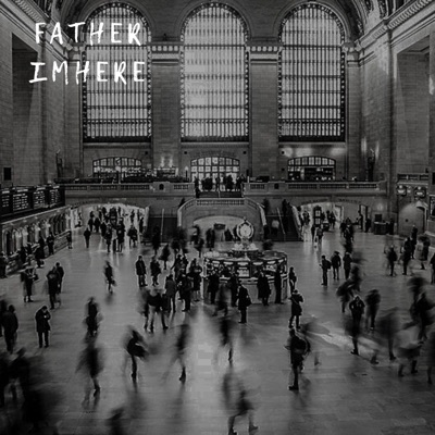 Father, I'm here - Single