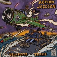 Action Jackson (feat. Tetri$) - Single - Dela Forte