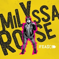 Reason (Radio Edit) - Single - Milyssa Rose