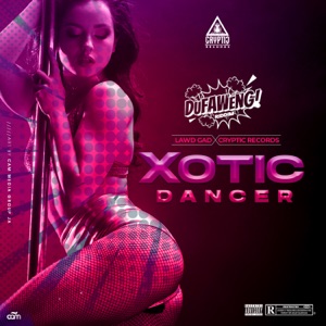 Xotic Dancer (Dufaweng Riddim) [Radio Edit]