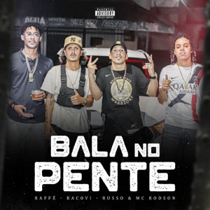 BALA NO PENTE (feat. Russo)