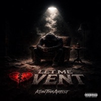 Let Me Vent - Single - KonThaArtist