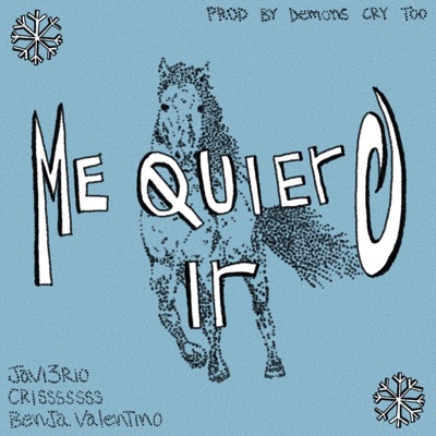 Me Quiero Ir (feat. Crisssssss & Javi3rio) - Single