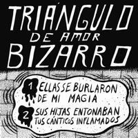 Ellas Se Burlaron de Mi Magia / Sus Hijas Entonaban Tus Cánticos Inflamados - Single - Triángulo de Amor Bizarro
