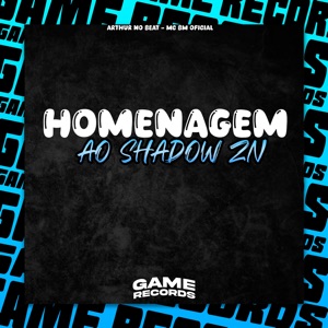 Homenagem ao Shadow Zn