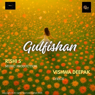 Gulfishan (feat. Vishwa Deepak) - Single