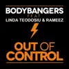 Bodybangers - Out of Control (feat. Linda Teodosiu & Rameez) [Radio Edit]