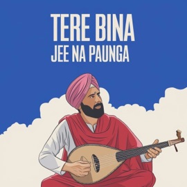 Tere Bina Jee Na Paunga Farhad Gill & Naved Jafar