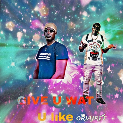 Give you what you want - Single