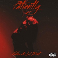 Patiently (feat. Lil Mont) - Single - Feddie Not Freddie
