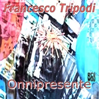 Onnipresente (Remastered 2025) - Single - Francesco Tripodi, Dario Cremaschi & Enrico Laganà