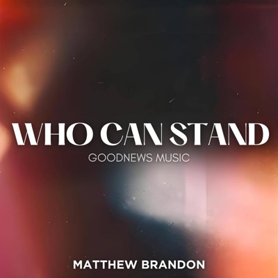Who Can Stand - Single