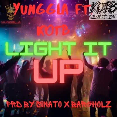 Light It Up (feat. KOTB) - Single