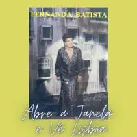 O Que Foste E Ja Nao es — Fernanda Batista