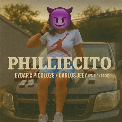 Philliecito (feat. Picolo29 & Monarco) - Single