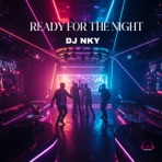 READY FOR THE NIGHT - Single