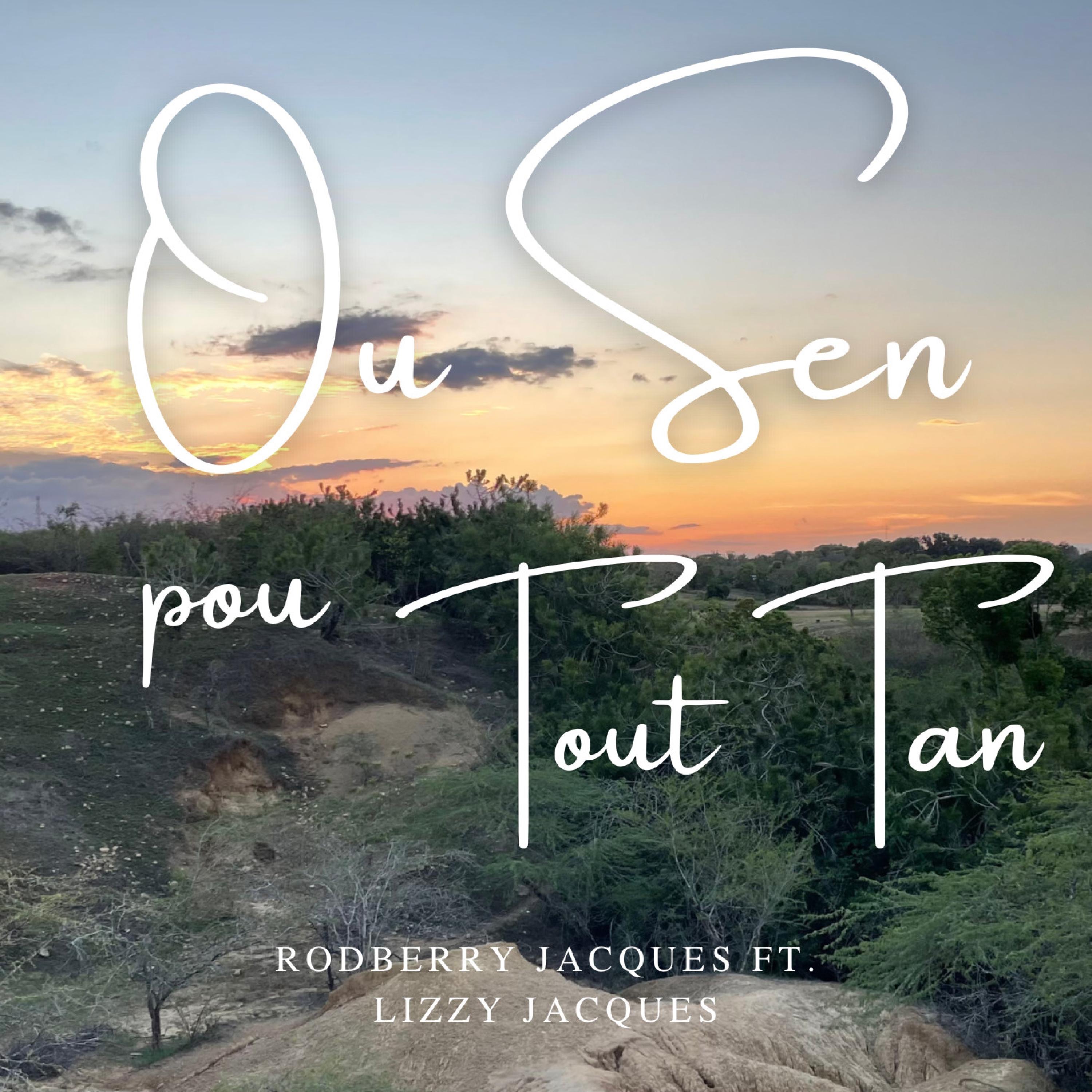Ou Sen Pou Tout Tan (feat. Lizzy Jacques) - Single